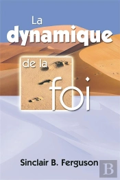 La Dynamique De La Foi