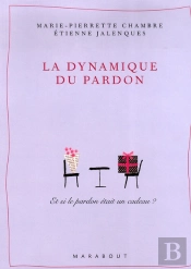 La Dynamique Du Pardon