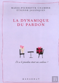 Bertrand.pt - La Dynamique Du Pardon