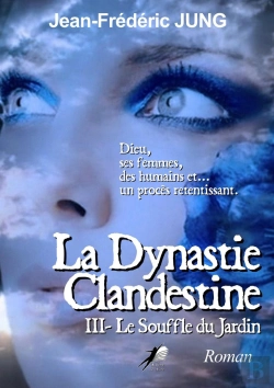 Bertrand.pt - La Dynastie Clandestine T3 : Le Souffle Du Jardin
