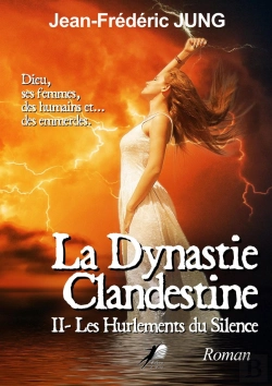 Bertrand.pt - La Dynastie Clandestine Tome 2 : Les Hurlements Du Silence