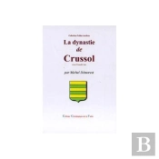 La Dynastie De Crussol
