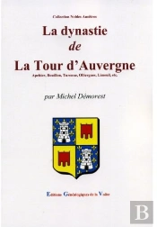 La Dynastie De La Tour D'Auvergne