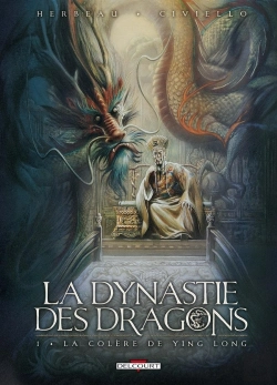 Bertrand.pt - La Dynastie Des Dragons Tome 1 ; La Colère De Ying Long