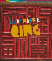La Dynastie Qing