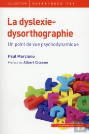 La Dyslexie-Dysorthographie : Un Point De Vue Psychodynamique