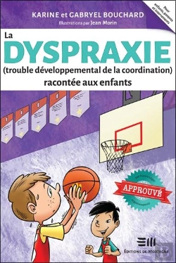 Bertrand.pt - La Dyspraxie (Trouble Developpemental De La Coordination) Racontee Aux Enfants