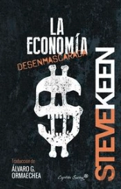 La Economía Desenmascarada