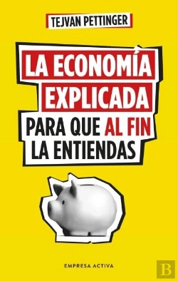 Bertrand.pt - La Economia Explicada Para Que Al Fin La Entiendas