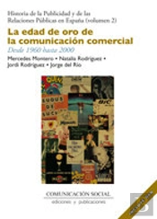 La Edad De Oro De La Comunicación Comercial. Desde 1960 Hasta 2000 (Incluye Dvd)