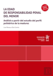 La Edad De Responsabilidad Penal Del Menor. Analisis A Partir Del Estudio Del Pe