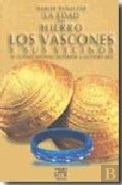 La Edad Del Hierro. Los Vascones Y Sus Vecinos