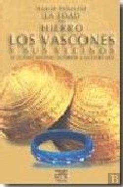 Bertrand.pt - La Edad Del Hierro. Los Vascones Y Sus Vecinos