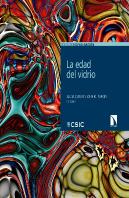 La Edad Del Vidrio : Celebrando El Año Internacional Del Vi