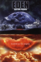 La Eden : Vérité Sur Nos Origines