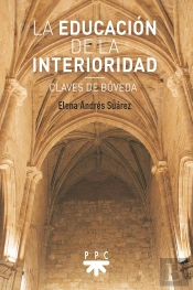 La Educacion De La Interioridad