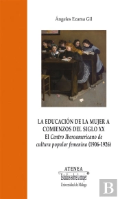 La Educación De La Mujer A Comienzos Del Siglo Xx