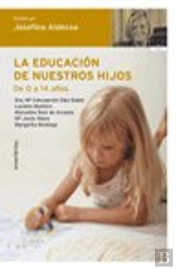 Bertrand.pt - La Educación De Nuestros Hijos