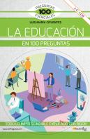 La Educacion En 100 Preguntas