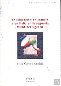 Bertrand.pt - La Educación En Francia Y En Italia En La Segunda Mitad Del Siglo Xx