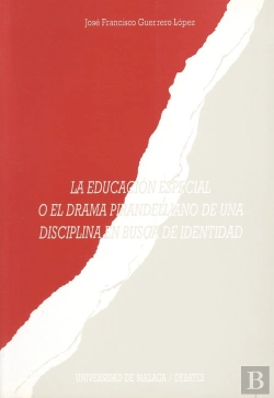 Bertrand.pt - La Educación Especial O El Drama Pirandeliano De Una Disciplina En Busca De Identidad