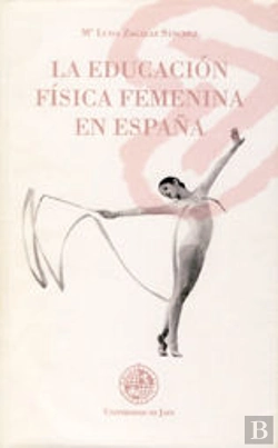 Bertrand.pt - La Educación Física Femenina En España