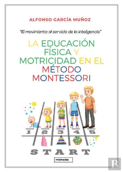 Bertrand.pt - La Educacion Fisicas Y Motricidad En El Metodo Montessori