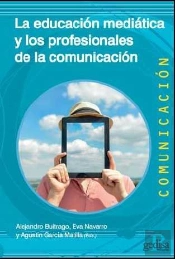 La Educación Mediática Y Los Profesionales De La Comunicación