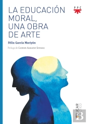 La Educacion Moral Una Obra De Arte