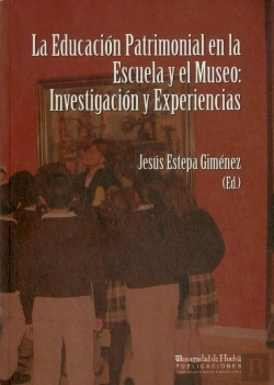 Bertrand.pt - La Educación Patrimonial En La Escuela Y El Museo