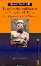 La Educación Política En La Antigüedad Clásica. El Enfoque Sapiencial De Plutarco