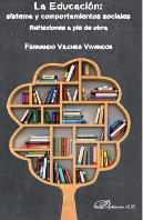 La Educación: Sistema Y Comportamientos Sociales. Reflexiones A Pie De Obra