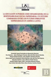 La Educación Superior Como Dinamizadora De La Responsabilidad Social Empresarial