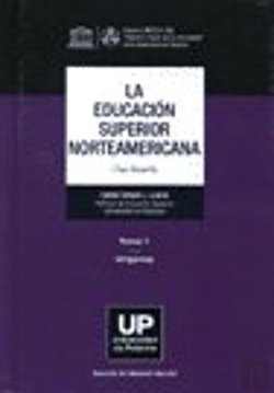 Bertrand.pt - La Educacion Superior Norteamericana. Tomo I