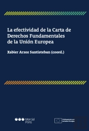 La Efectividad De La Carta De Derechos Fundamentales De La Union Europea