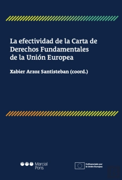 Bertrand.pt - La Efectividad De La Carta De Derechos Fundamentales De La Union Europea