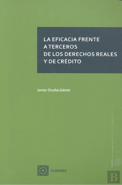 Bertrand.pt - La Eficacia Frente A Terceros De Los Derechos Reales Y De Crédito