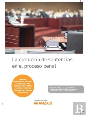 La Ejecución De Sentencias En El Proceso Penal (Papel + E-Book)