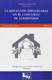 La Ejecución Hipotecaria En El Concurso De Acreedores