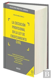 La Ejecución Provisional En La Ley De Enjuiciamiento Civil
