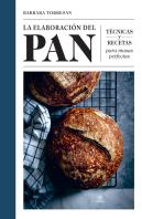 La Elaboracion Del Pan