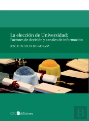 La Elección De Universidad: Factores De Decisión Y Canales De Información