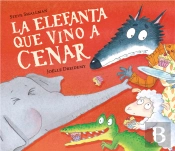 La Elefanta Que Vino A Cenar (La Ovejita Que Vino A Cenar)