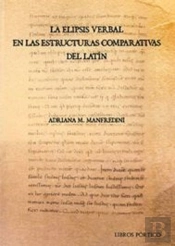 La Elipsis Verbal En Las Estructuras Comparativas Del Latín