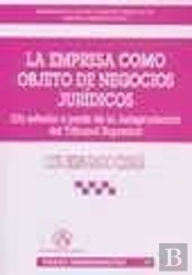 La Empresa Como Objeto De Negocios Jurídicos (Un Estudio A Partir De La Jurisprudencia Del Tribunal