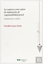 La Empresa Como Sujeto De Imputación De Responsabilidad Penal