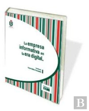 La Empresa Informativa En La Era Digital