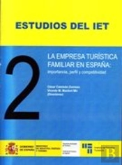 La Empresa Turística Familiar En España: Importancia, Perfil Y Competitividad. 2.ª Edición