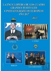 La Enciclopedia De Los Cuatro Grandes Festivales Cinematográficos Europeos Año 2017