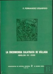 La Encomienda Calatrava De Vállaga, Siglos Xv-Xviii